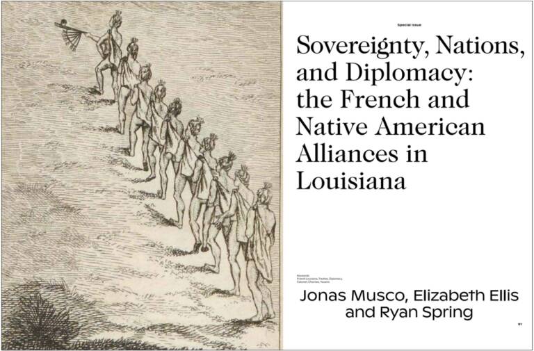 Sovereignty, Nations, and Diplomacy: the French and Native American Alliances in Louisiana of Jonas MUSCO, Elizabeth ELLIS and Ryan SPRING 