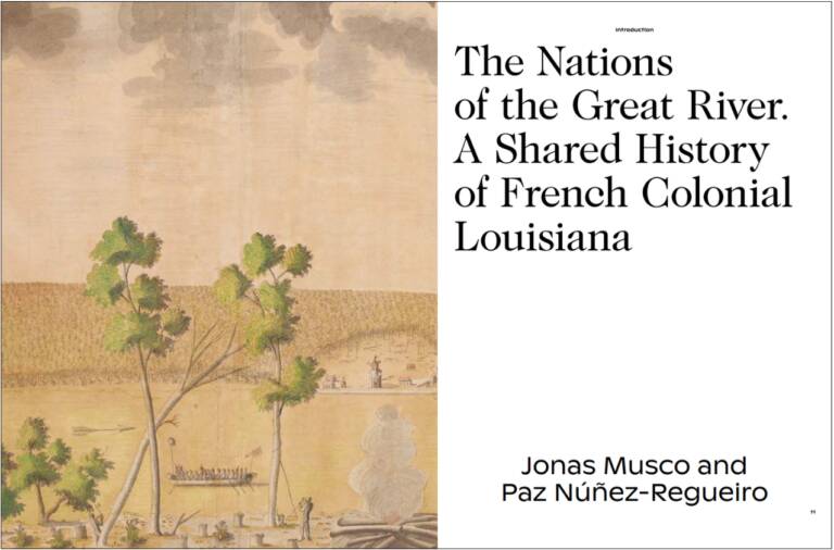 The Nations of the Great River. A Shared History of French Colonial Louisiana of Jonas MUSCO et Paz NÚÑEZ-REGUEIRO